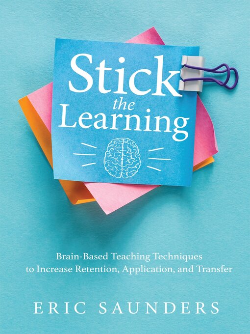 Title details for Stick the Learning by Eric Saunders - Wait list